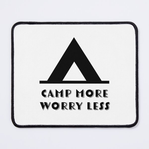 Item preview, Camp More Worry Less designed and sold by Johnston Creative.