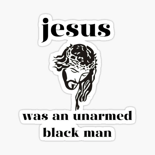 Artikel-Vorschau von Jesus war ein unbewaffneter Schwarzer, designt und verkauft von HouFerdesigner.