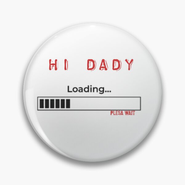 Item preview, hi dady designed and sold by ABDELLASTORE.