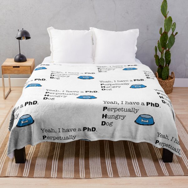 Item preview, Yeah, I have a PhD. Perpetually Hungry Dog designed and sold by peacefulpanini.
