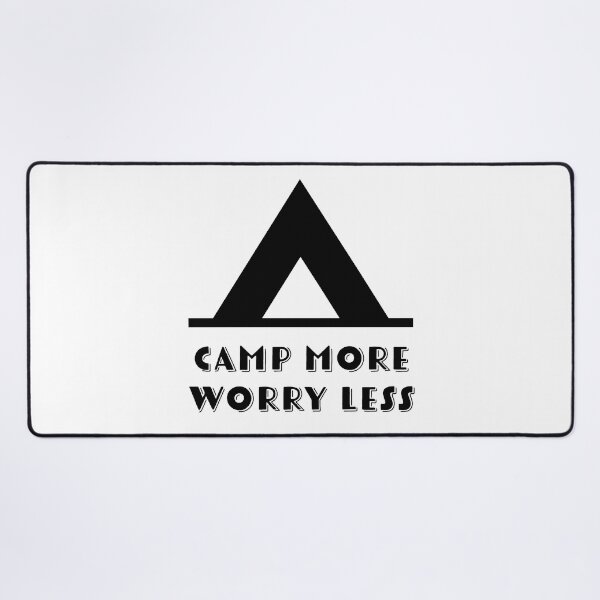 Item preview, Camp More Worry Less designed and sold by Johnston Creative.
