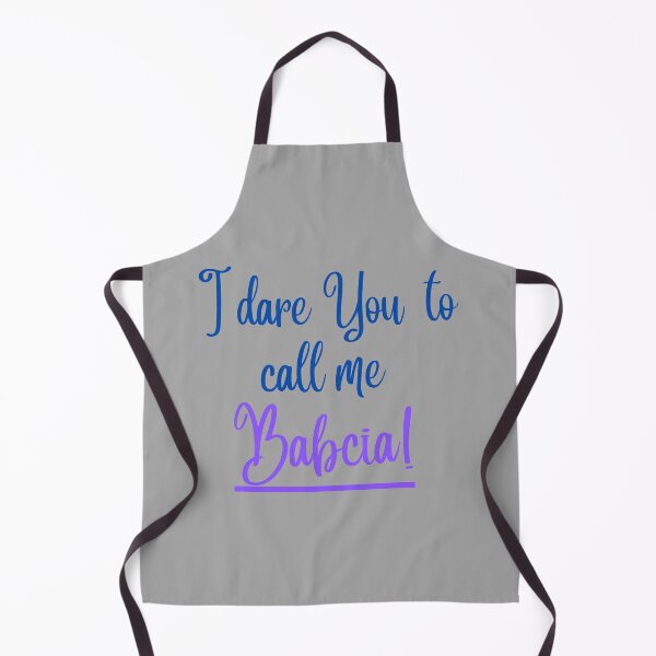 Item preview, I dare you to call me babcia. designed and sold by imyournightmare.