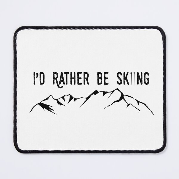 Item preview, I'd Rather Be Skiing - Mountain Poles designed and sold by Johnston Creative.