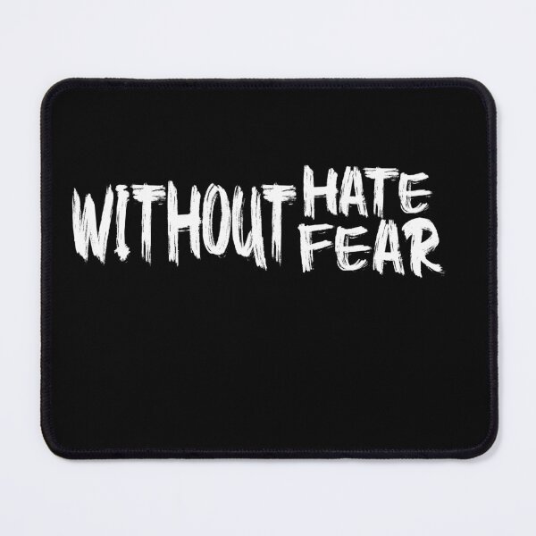 Item preview, without fear without hate designed and sold by Desi Merch.