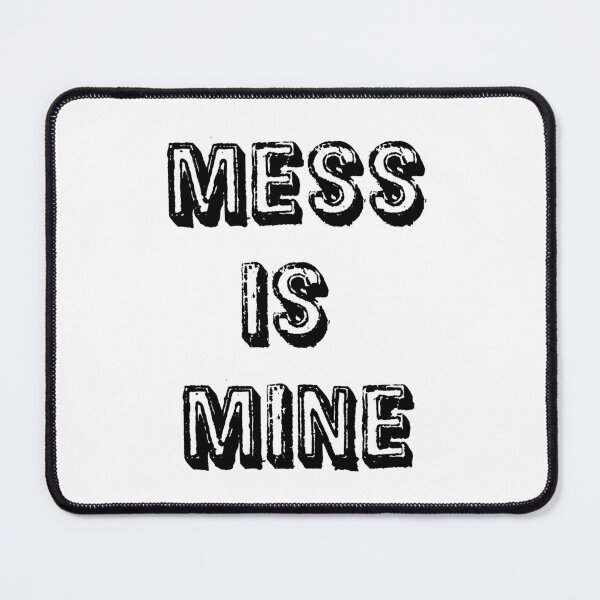 Item preview, Mess Is Mine - Vance Joy designed and sold by Johnston Creative.