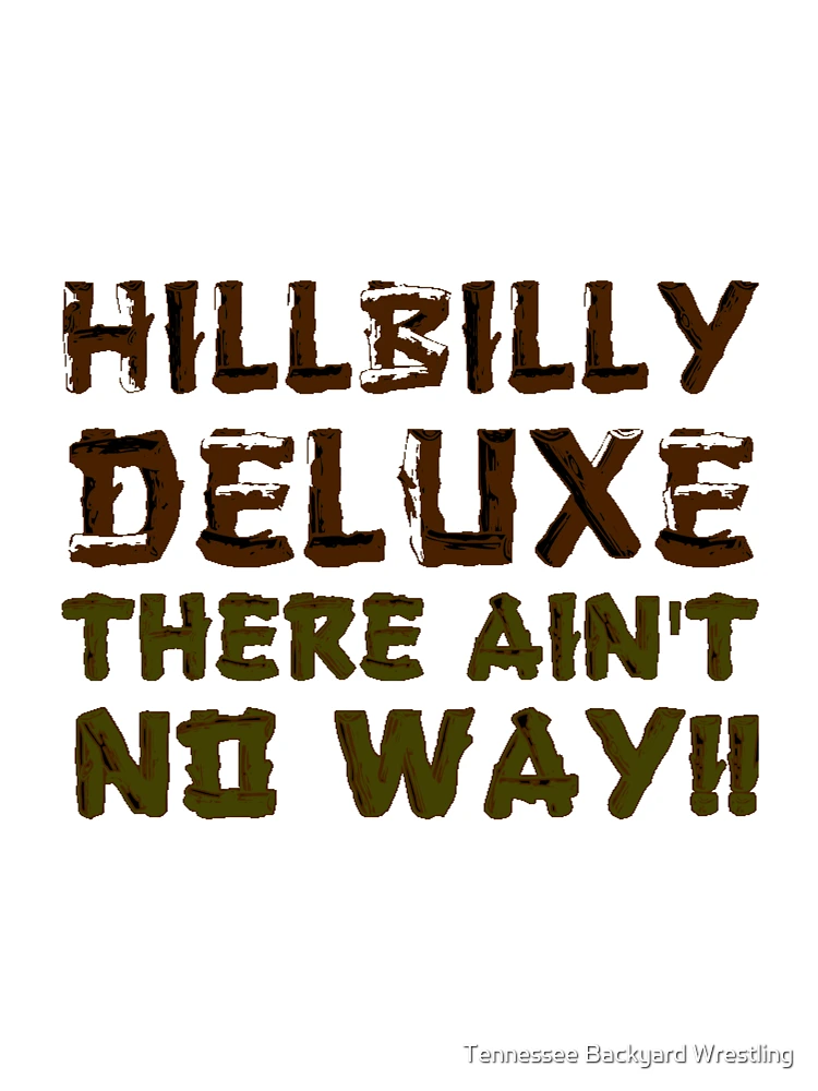 Thumbnail 4 of 4, Boxy T-Shirt, Hillbilly Deluxe Official Merchandise designed and sold by Tennessee Backyard Wrestling.