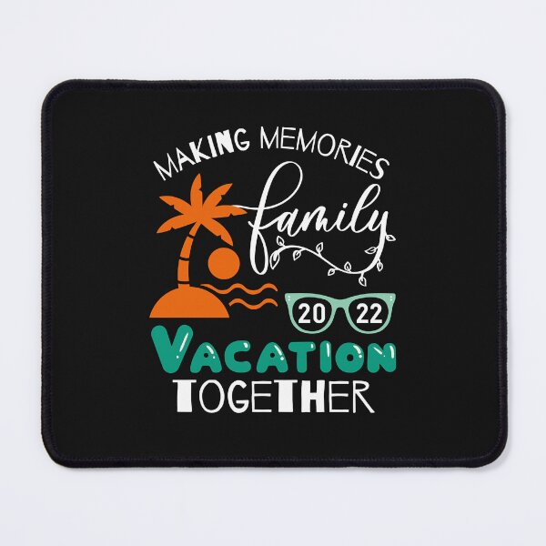 Item preview, Family Vacation 2022 Making Memories Together Trip Matching designed and sold by Evrard123123.
