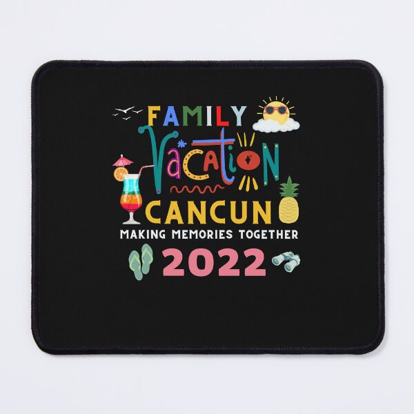 Item preview, Family Vacation Cancun Making Memories Together designed and sold by Evrard123123.