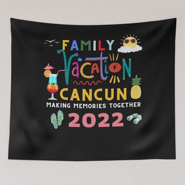 Item preview, Family Vacation Cancun Making Memories Together designed and sold by Evrard123123.