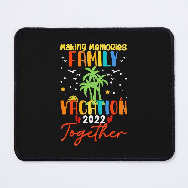 Item preview, Family Vacation Making Memories Together (2) designed and sold by Evrard123123.