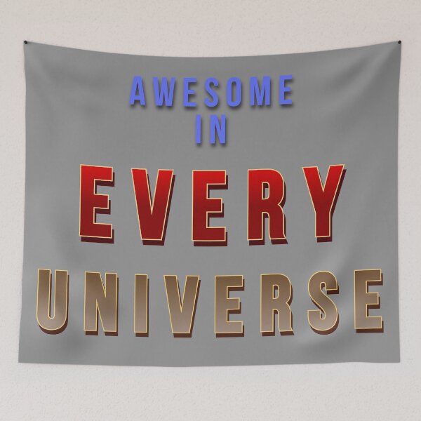 Item preview, Awesome In Every Universe designed and sold by GCHDesignsUK.