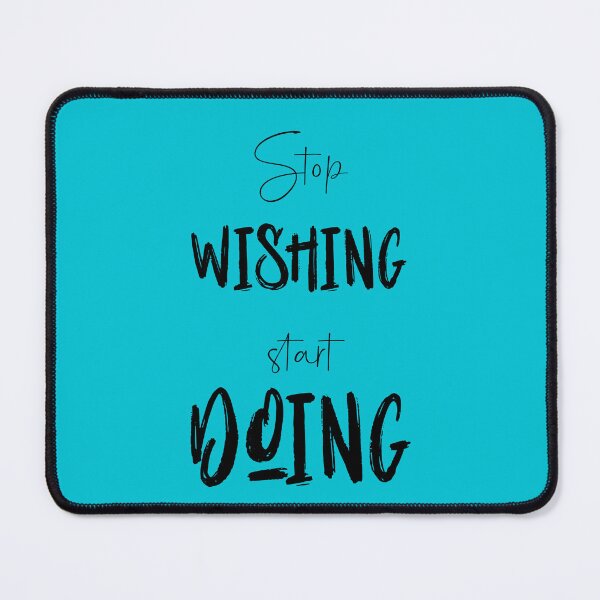 Item preview, Stop Wishing, Start Doing - Black designed and sold by Miss33.
