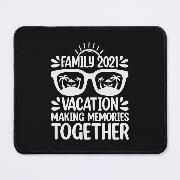 Item preview, Family Vacation Making Memories Together (5) designed and sold by Evrard123123.