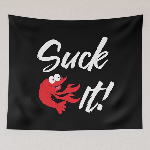 Item preview, Suck It Crawfish designed and sold by BuxomBabe21.