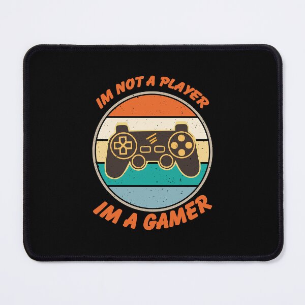 Item preview, Im not a player im a gamer designed and sold by AntonettaKunze.