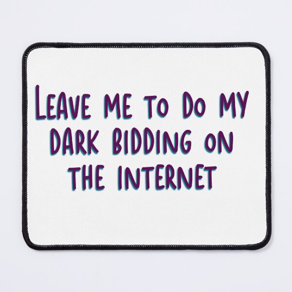 Item preview, Leave me to do my dark bidding  designed and sold by Denvervineart.