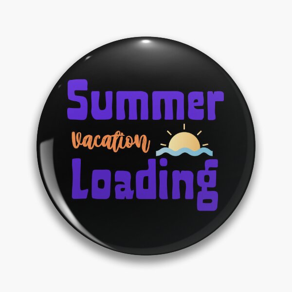 Item preview, Summer Vacation Loading cute, nature, happy, cool designed and sold by AntonettaKunze.