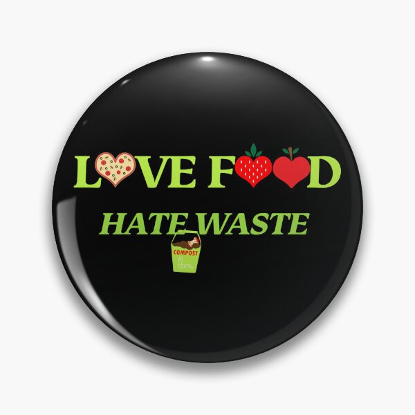 Item preview, Love food, hate waste, for the food lover, eco warrior, activist, stop food waste designed and sold by Hollyharry.