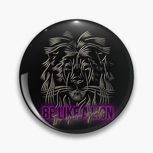 Item preview, 7. Be like a Lion in your goals - EMPOWERING designed and sold by Narcisa22.