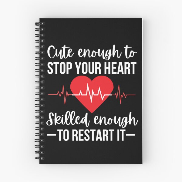 Item preview, Nurses : Cute Enough To Stop Your Heart Skilled Enough To Restart It designed and sold by chetan786.