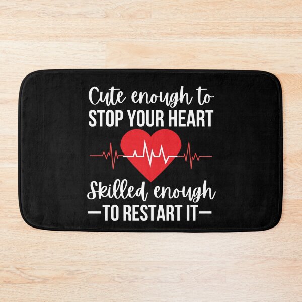 Item preview, Nurses : Cute Enough To Stop Your Heart Skilled Enough To Restart It designed and sold by chetan786.