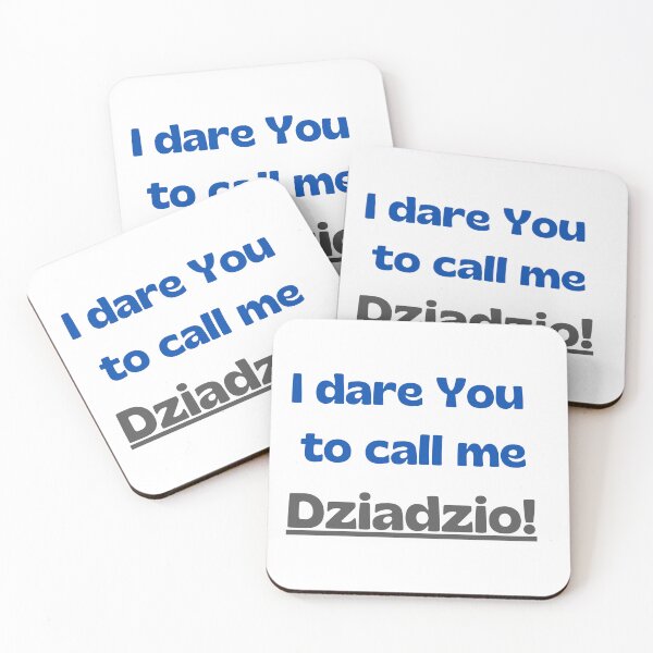 Item preview, I dare you to call me dziadzio. designed and sold by imyournightmare.