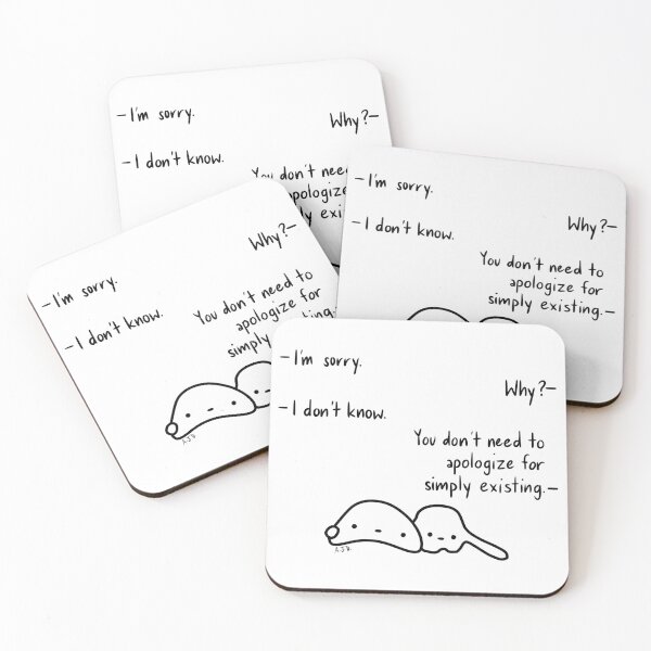Item preview, "You Don't Need To Apologize" (blob creatures) designed and sold by misslovelymess.
