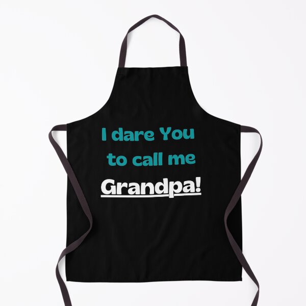 Item preview, I dare you to call me grandpa designed and sold by imyournightmare.