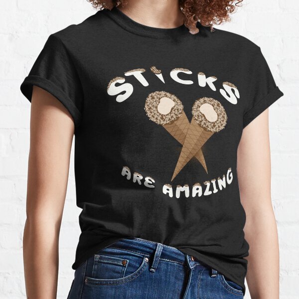 Shoesy - Sticks Are Amazing Classic T-Shirt