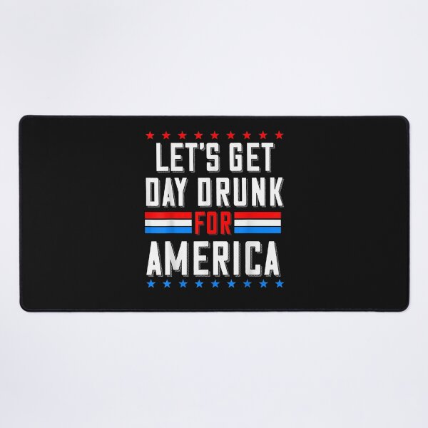 Item preview, Let’s Get Day Drunk For America designed and sold by Evrard123123.