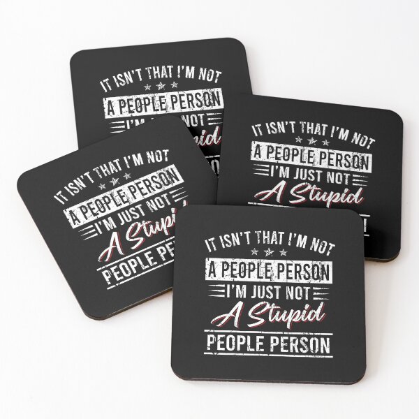 Item preview, It isn't that I'm not a people person I'm just not a stupid people person designed and sold by andygiangore.