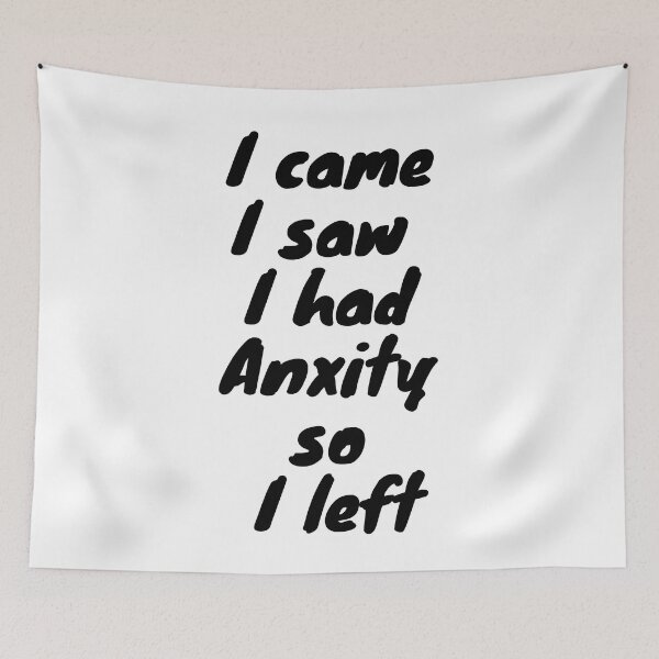 Item preview, Womens girls I came I saw I had Anxiety so I left  designed and sold by hassbelo.
