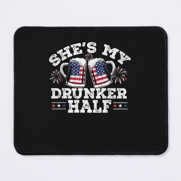 Item preview, She's My Drunker Half Funny Beer Couple Matching 4th Of July designed and sold by Evrard123123.