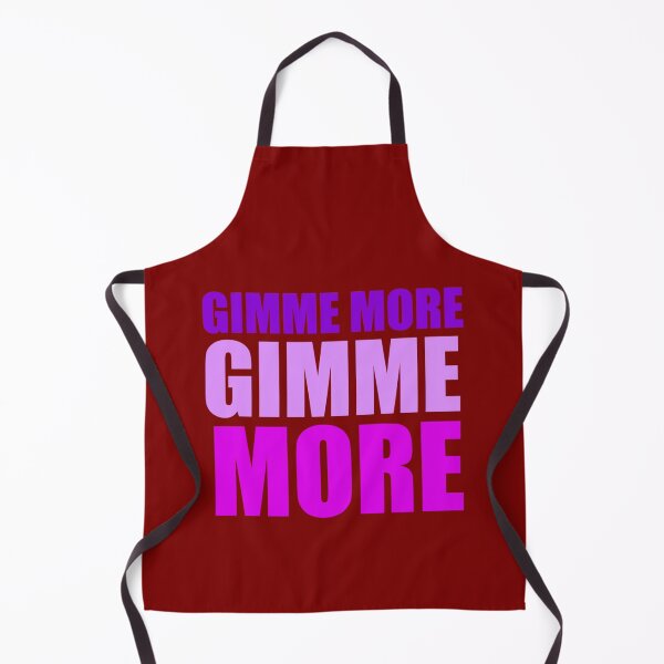 Item preview, Gimme More designed and sold by Seams2BeShirts.