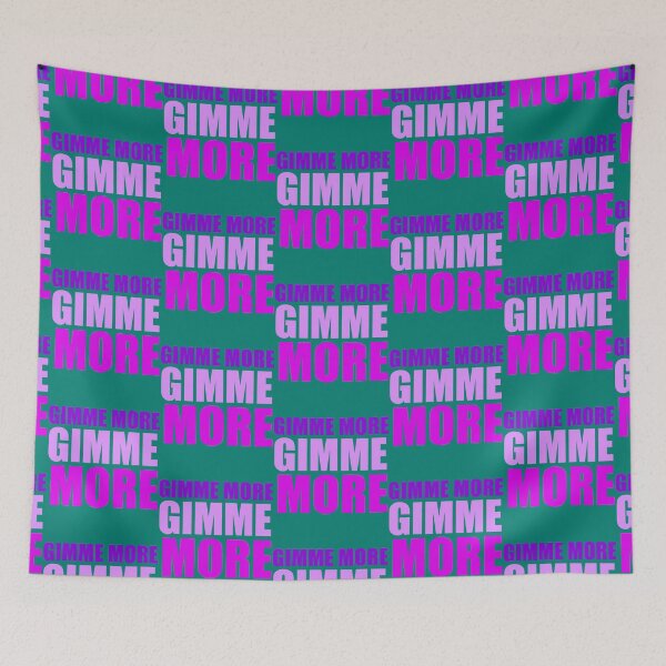 Item preview, Gimme More   designed and sold by Seams2BeShirts.