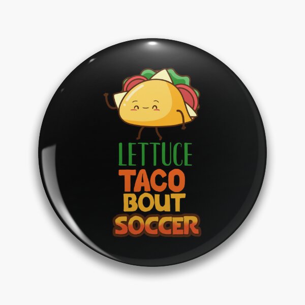 Item preview, Lettuce Taco Bout Soccer Classic T-Shirt designed and sold by dianesandraon.