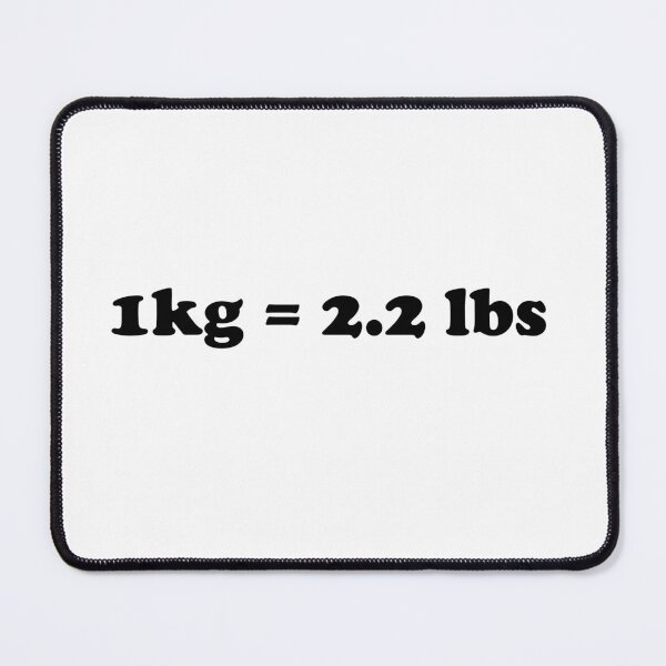 Item preview, 1 kg = 2.2 lbs designed and sold by designsbyted.