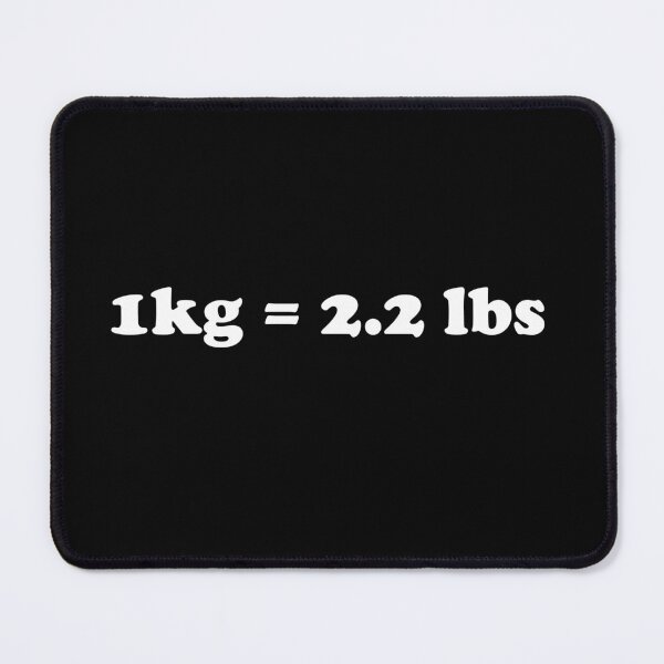 Item preview, 1 kg = 2.2 lbs designed and sold by designsbyted.