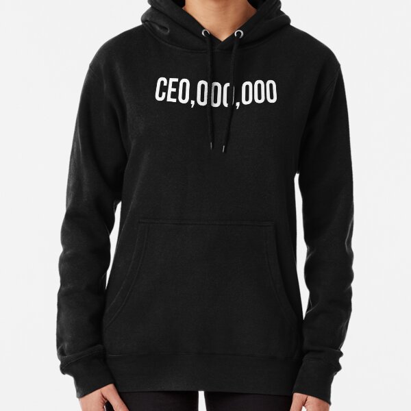 CE0,000,000 CEO,000,000 Pullover Hoodie