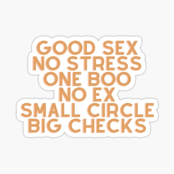 Good Sex No Stress One Boo No Ex Small Circle Big Checks Sticker For Sale By Doflamingo 7 