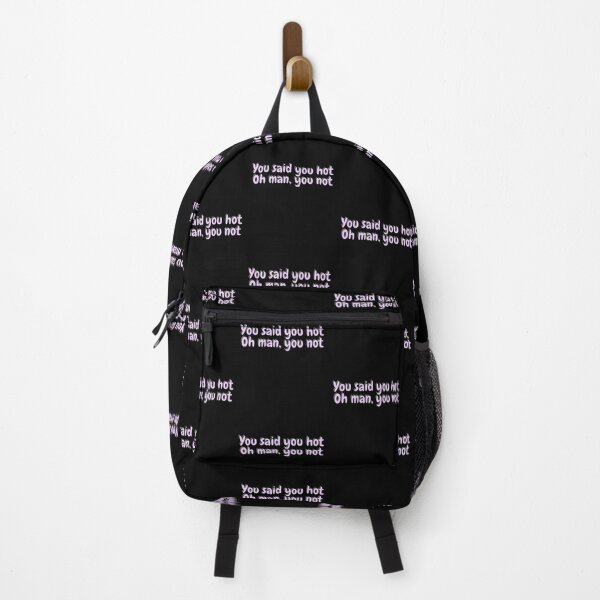 Item preview, You said you hot Oh man, you not designed and sold by Colorful-Inspo.