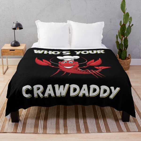 Item preview, Who's your crawdaddy designed and sold by BuxomBabe21.