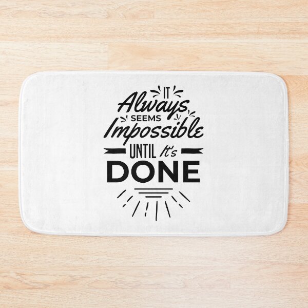 Item preview, It Always Seems Impossible Until Its Done Always Think To Be Positive Aspire To Inspire Before The Expire Funny Saying Happy Life Apparel Essential Motivation Inspiration Joy Mood designed and sold by DesignByHeartUK.