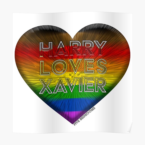 "Harry Loves Xavier in Five Bedrooms" Poster for Sale by