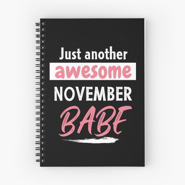 Item preview, Just another awesome November babe designed and sold by Tanya Mihe.