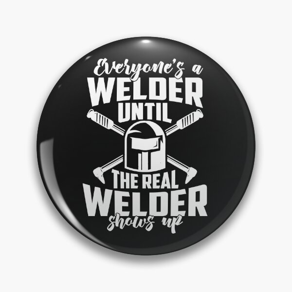 Item preview, everyone's is a Welder until the designed and sold by Tee Hub.