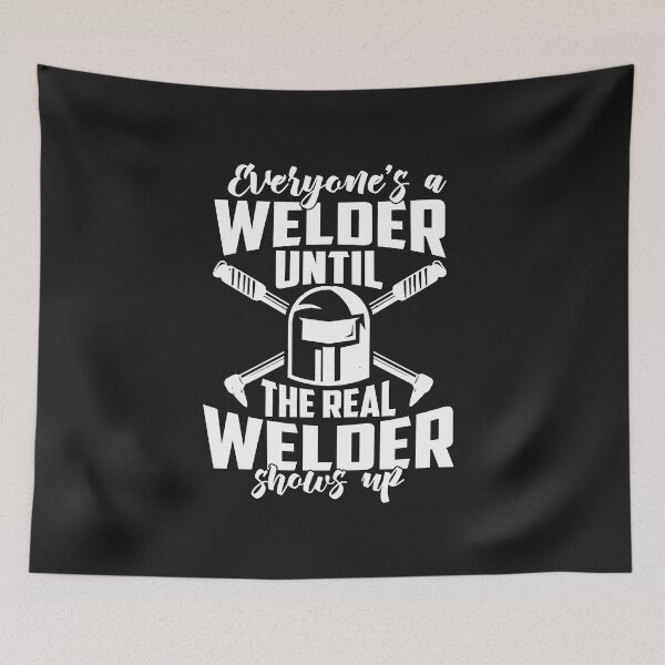 Item preview, everyone's is a Welder until the designed and sold by Tee Hub.