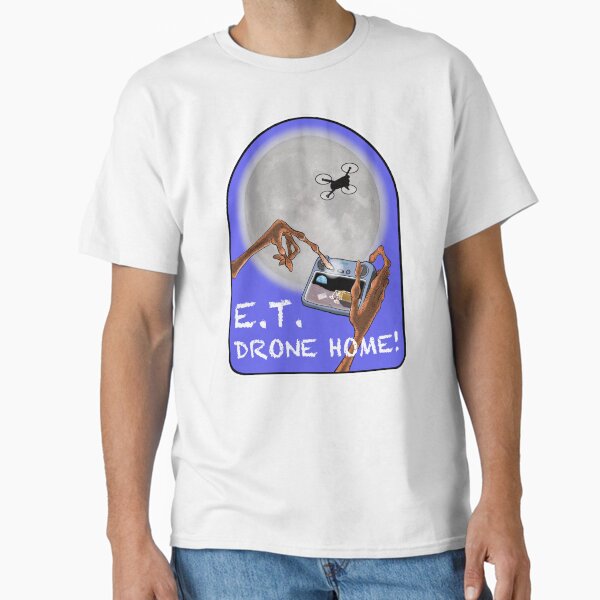 E.T. DRONE HOME Classic T-Shirt