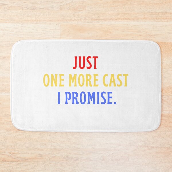 Item preview, Just One More Cast I Promise. designed and sold by Redone Dzn.