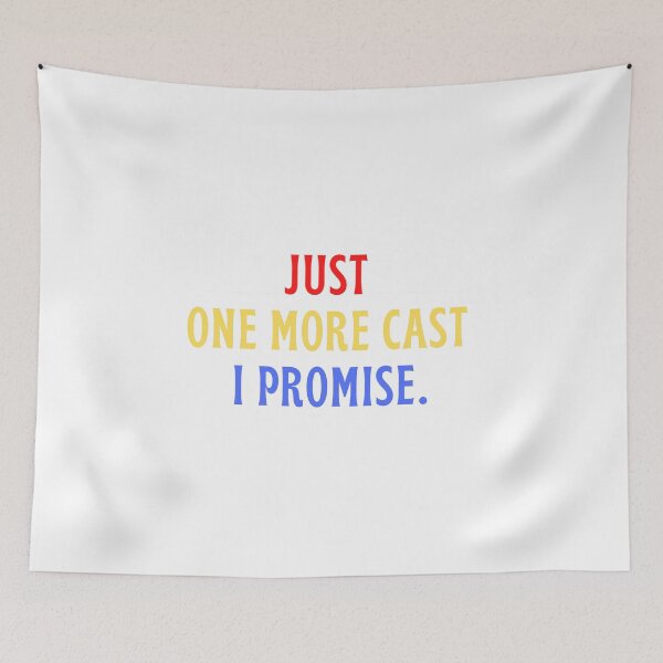 Item preview, Just One More Cast I Promise. designed and sold by Redone Dzn.